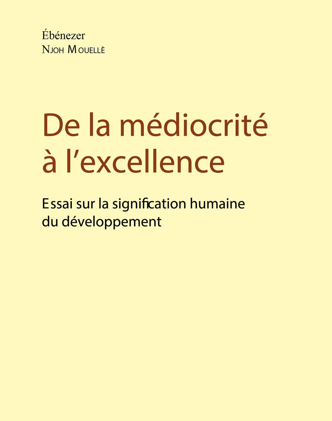 Couverture de « De la médiocrité à l’excellence, Essai sur la signification humaine du développement »