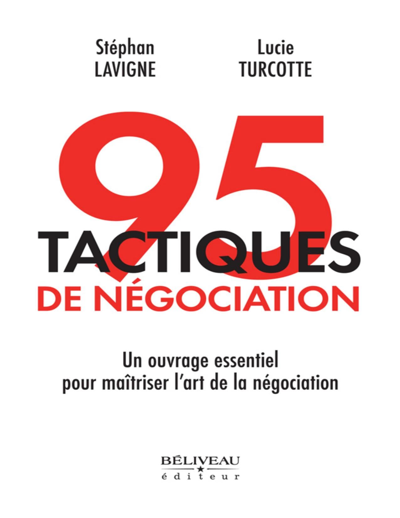 Couverture de « 95 tactiques de négociation : Un ouvrage essentiel pour maîtriser l'art de la négociation »