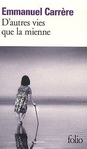 Couverture de « D'Autres Vies Que La Mienne »