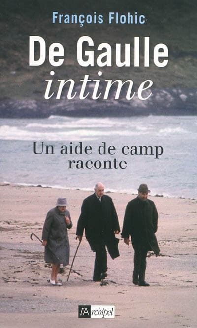 Couverture de « De Gaulle Intime : Un Aide De Camp Raconte. Mémoires »