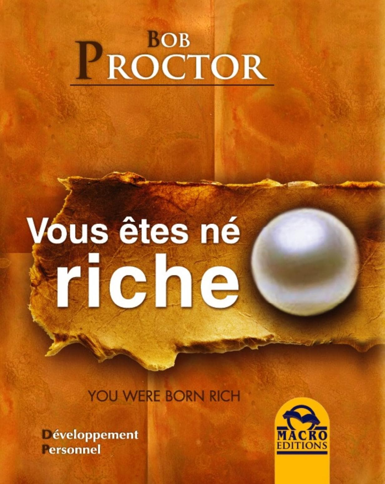 Couverture de « Bob-Proctor Vous-etes-ne-riche EXTRAIT-LIVRE Macro-Editions »