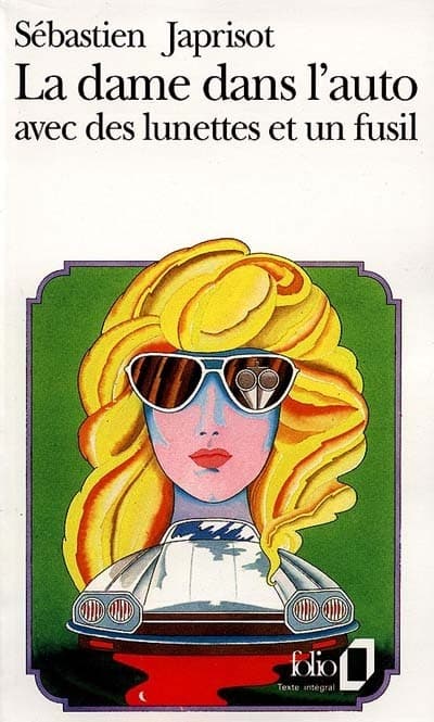 Couverture de « La dame dans l'auto avec des lunettes et un fusil »