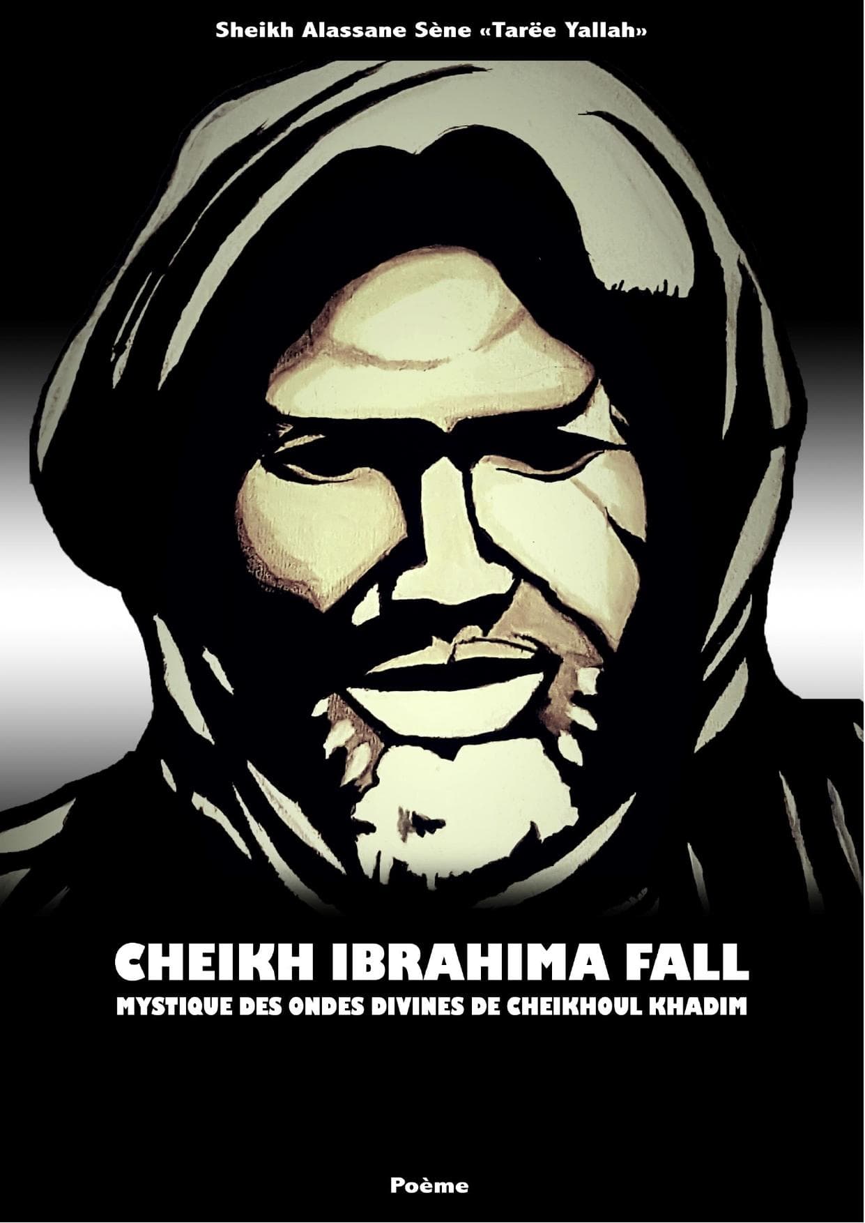 Couverture de « CHEIKH-IBRA-FALL-MYSTIQUE-DES-ONDES-DIVINES-DE-CHEIKHOUL-KHADIM »