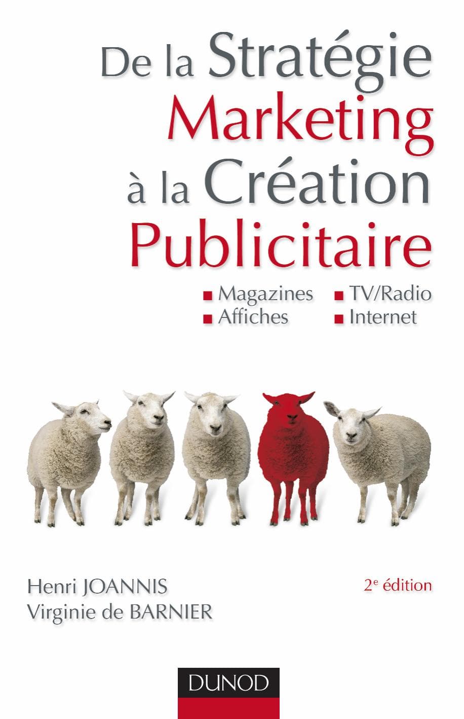Couverture de « De la Stratégie Marketing à la Création Publicitaire »