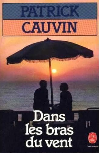 Couverture de « Dans Les Bras Du Vent »