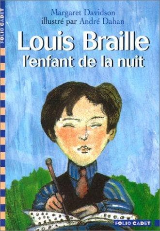 Couverture de « Louis Braille, l'enfant de la nuit »