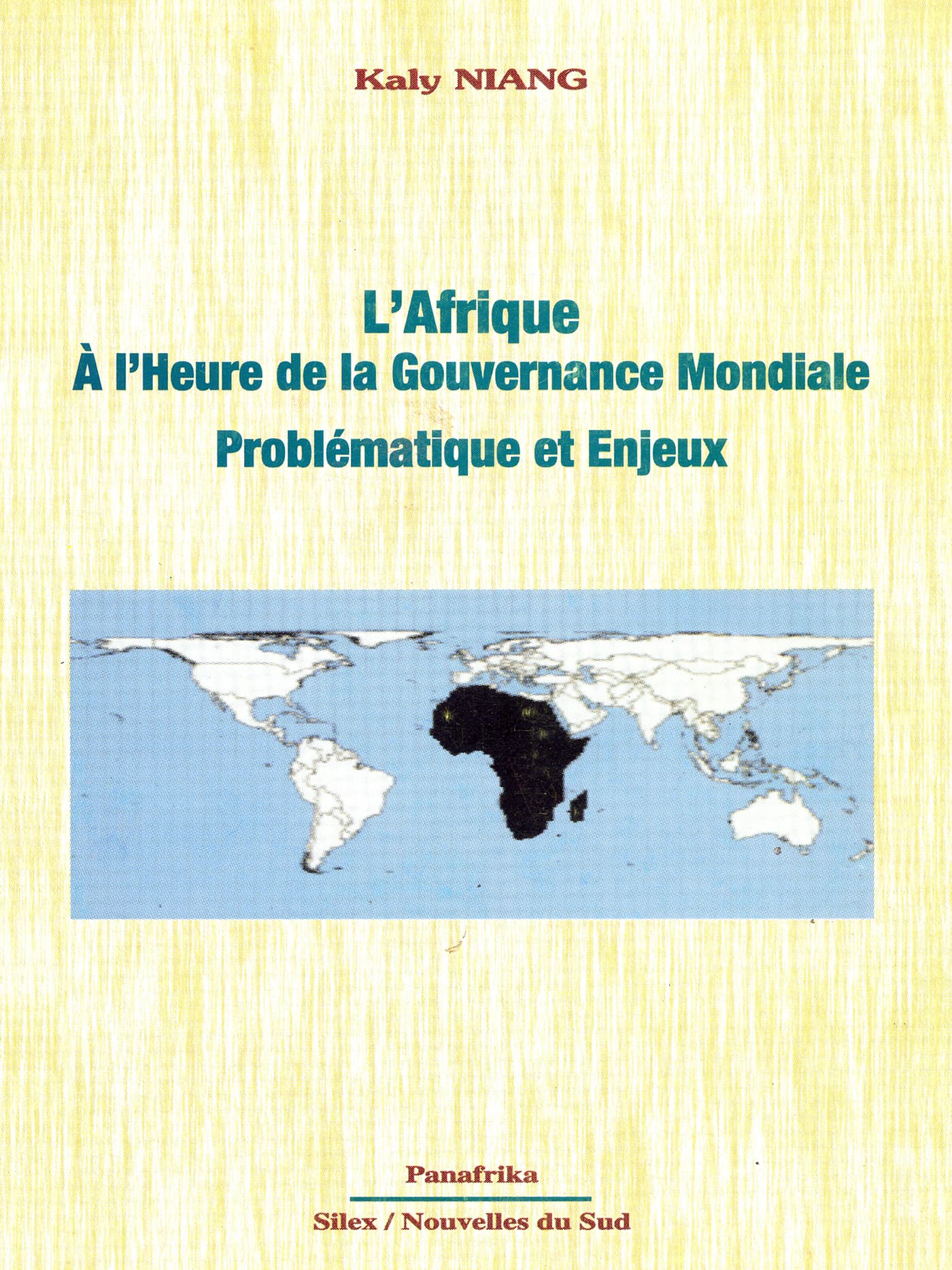 Couverture de « L'Afrique à l'heure de la gouvernance mondiale »
