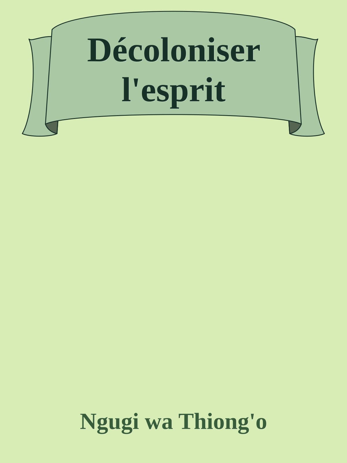Couverture de « Décoloniser l'esprit »