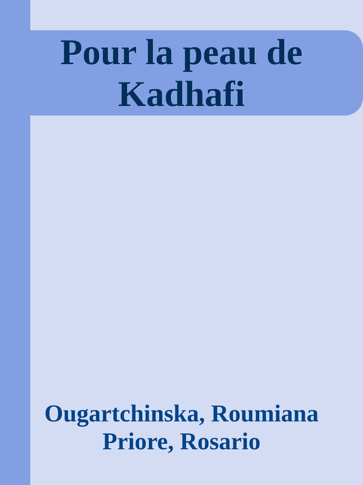 Couverture de « Pour la peau de Kadhafi »