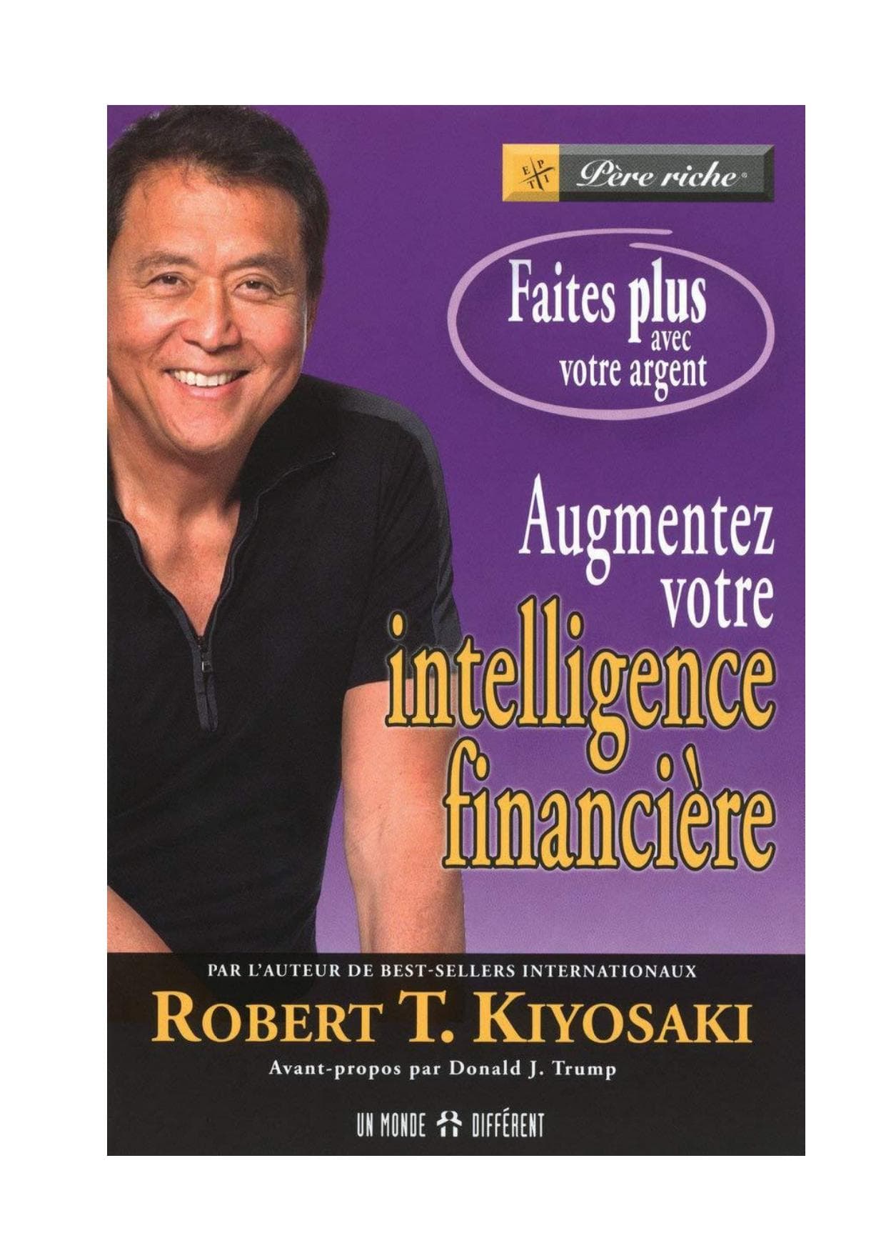 Couverture de « AUGMENTEZ VOTRE INTELLIGENCE FINANCIÈRE - Robert Kiyosaki-1 »