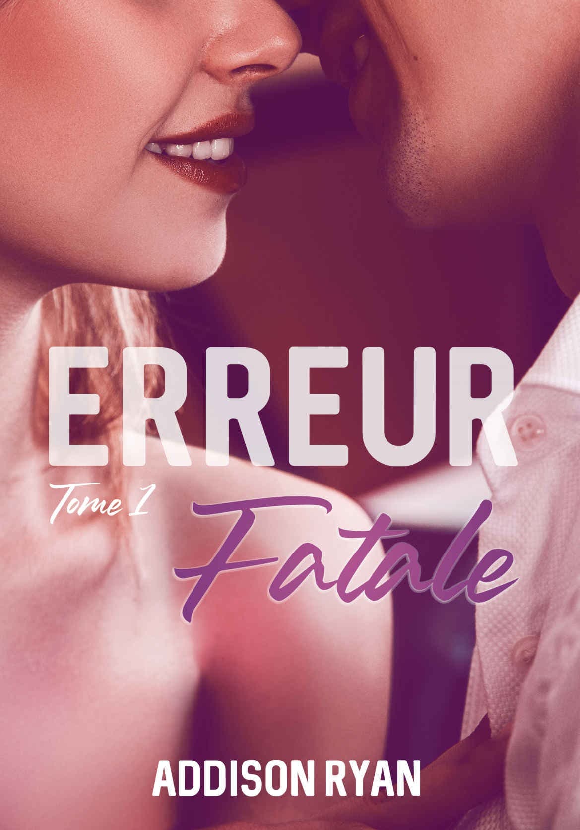 Couverture de « Erreur fatale - Tome 1 »