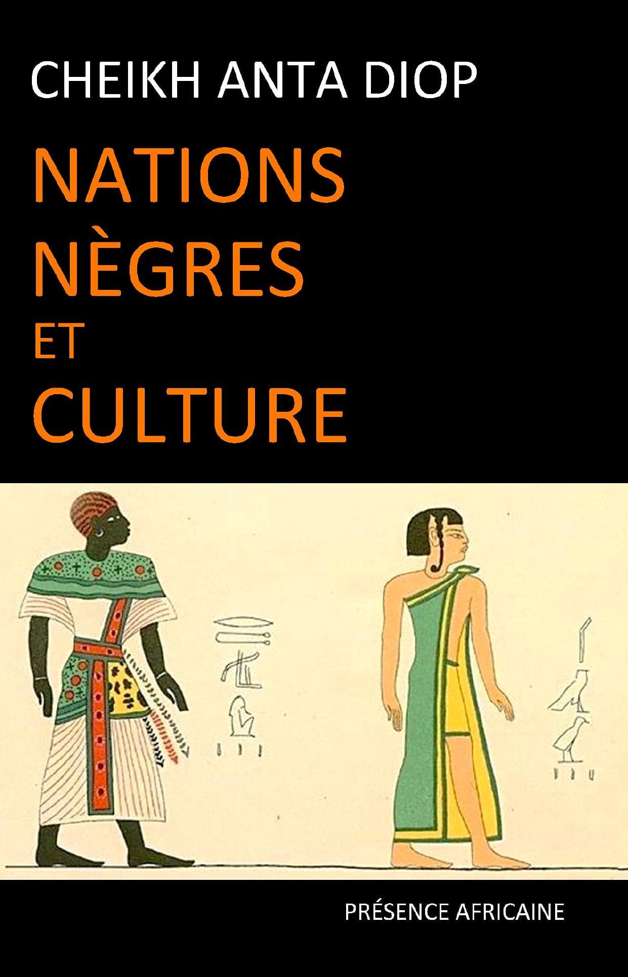 Couverture de « Cheikh Anta Diop Nations nègres et culture »