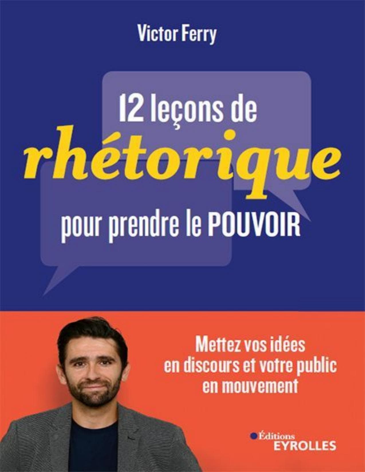 Couverture de « 12 leçons de rhétorique pour prendre le pouvoir »
