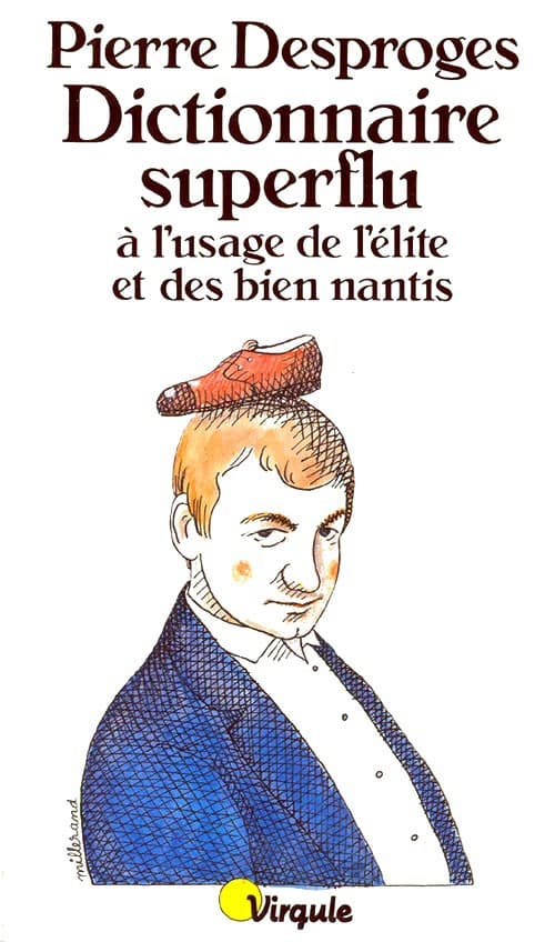 Couverture de « Dictionnaire superflu à l'usage de l'élite et des bien nantis »