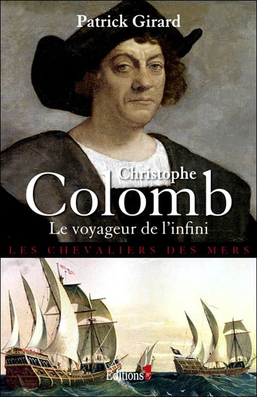 Couverture de « Christophe Colomb : le voyageur de l'infini »