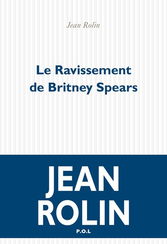 Couverture de « Le Ravissement de Britney Spears »