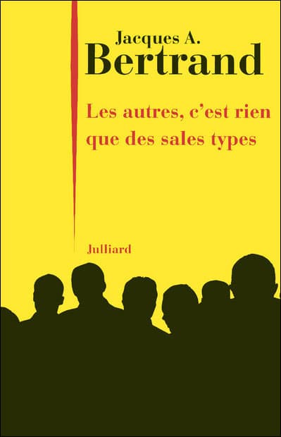 Couverture de « Les autres, c’est rien que des sales types »