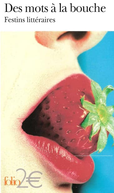 Couverture de « Des mots à la bouche: Festins littéraires »