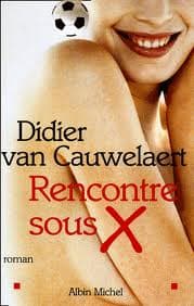 Couverture de « Rencontre Sous X »