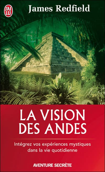 Couverture de « La Vision Des Andes: Pour Vivre Pleinement La Nouvelle Conscience Spirituelle »