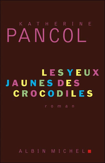 Couverture de « Les Yeux Jaunes Des Crocodiles »