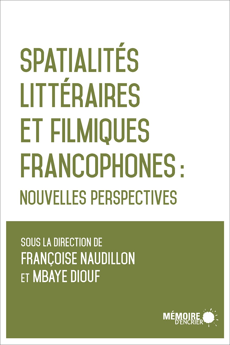 Couverture de « Spatialités littéraires et filmiques francophones »