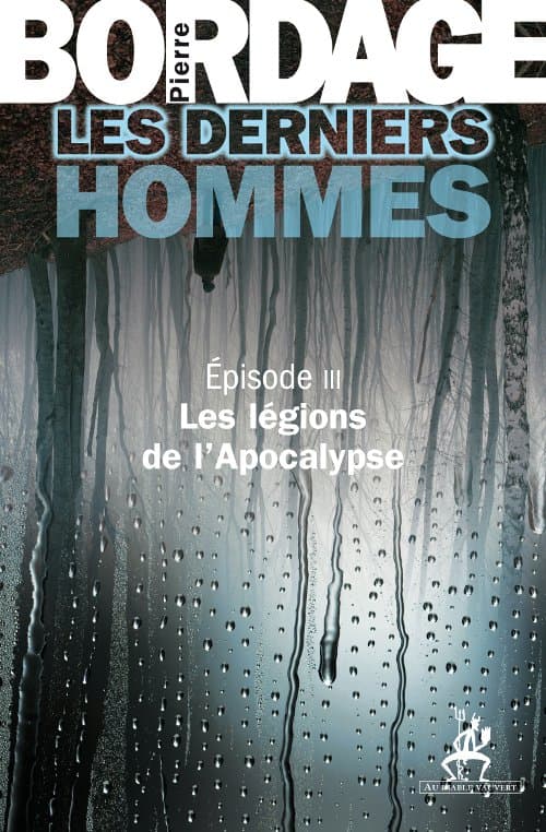 Couverture de « Les Derniers Hommes -3- Les légions de l'Apocalypse »