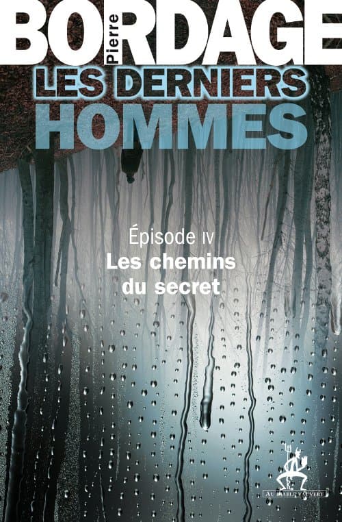 Couverture de « Les Derniers Hommes -4- Les chemins du secret »