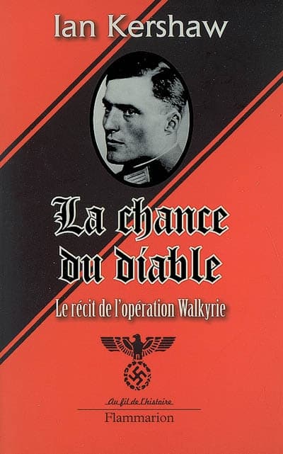 Couverture de « La chance du diable : Le récit de l'opération Walkyrie »