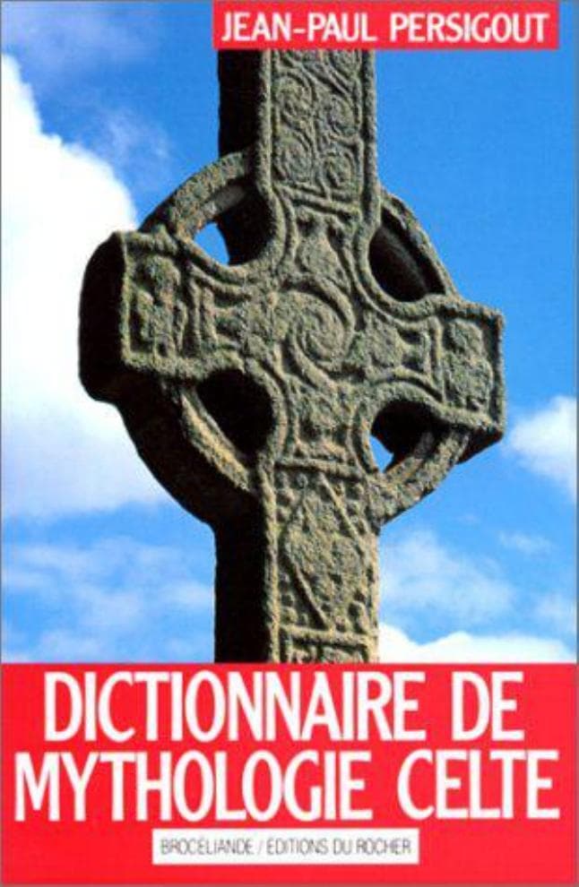 Couverture de « Dictionnaire de mythologie celte - Persigout Jean-Paul »