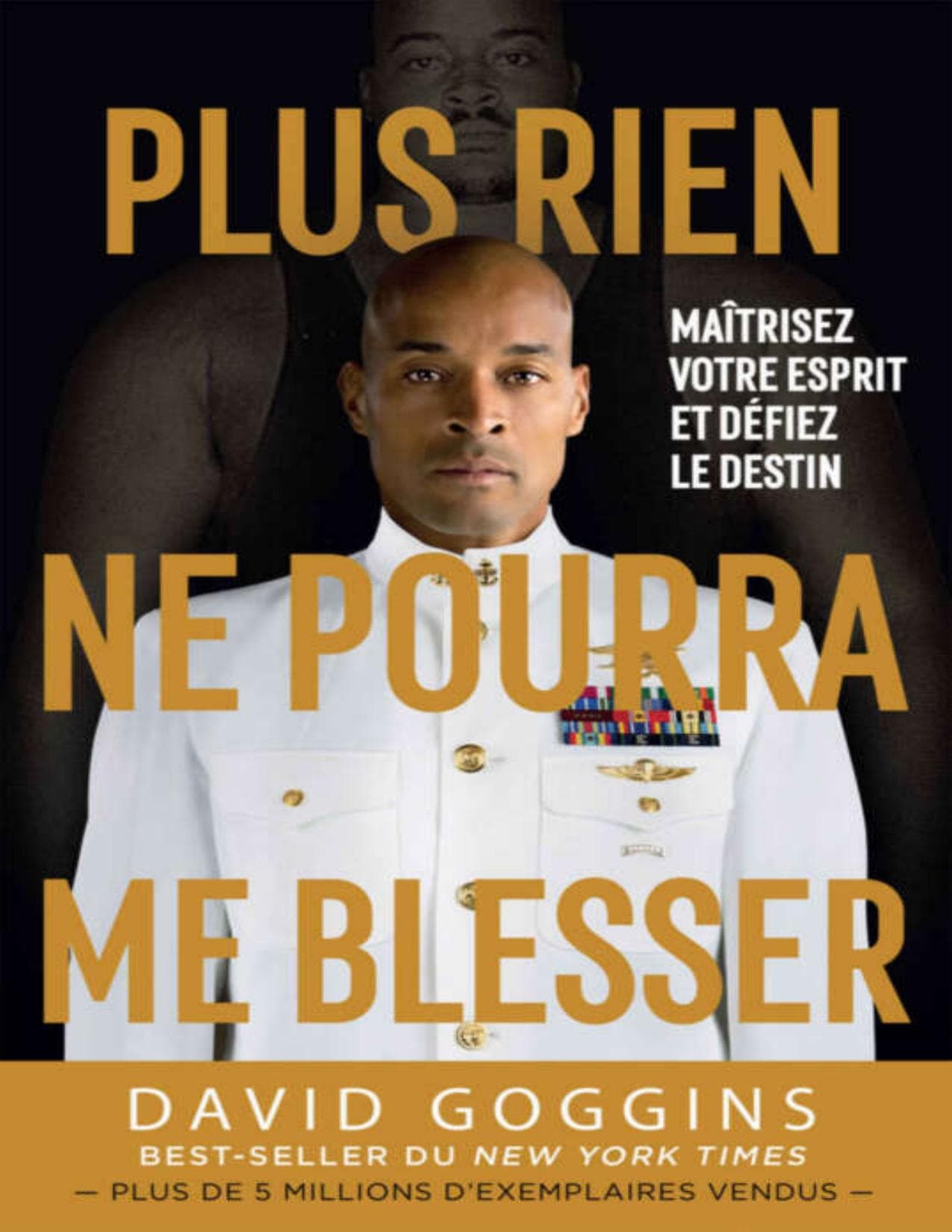 Couverture de « Plus rien ne pourra me blesser: Maîtrisez votre esprit et défiez le destin (French Edition) »
