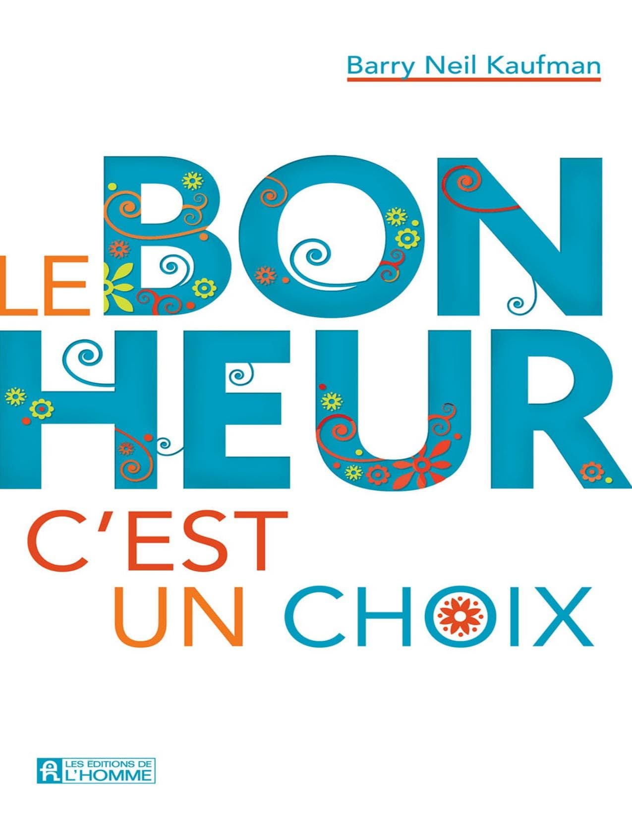 Couverture de « Le bonheur c'est un choix »