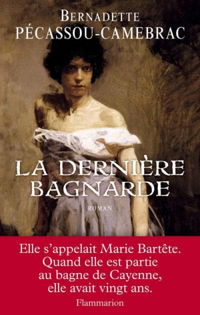 Couverture de « La Dernière Bagnarde »