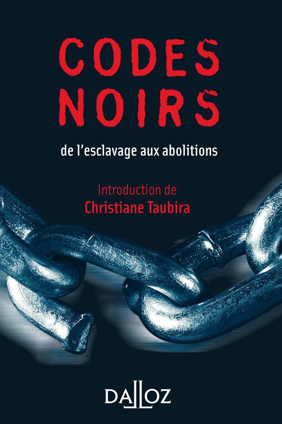 Couverture de « Codes noirs. de l'esclavage aux abolitions »