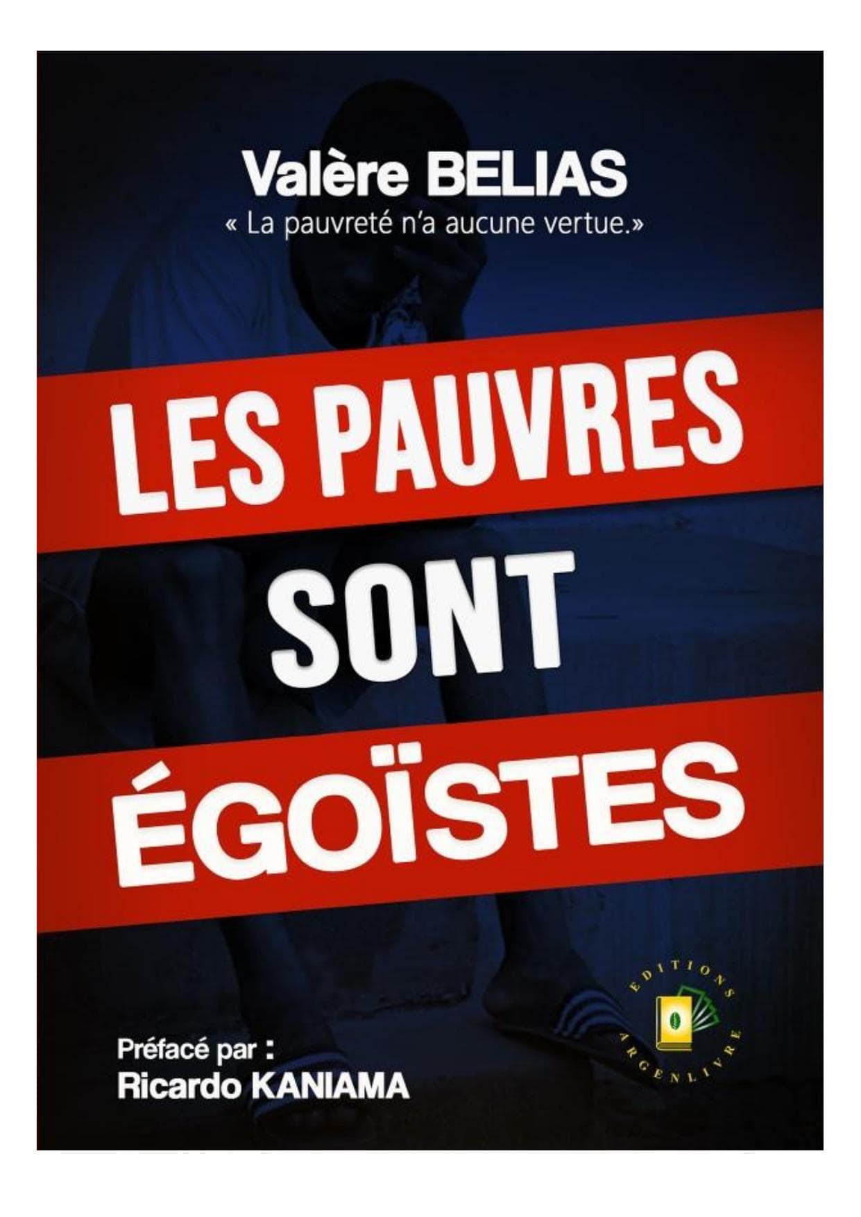 Couverture de « Les pauvres sont égoistes extrait »