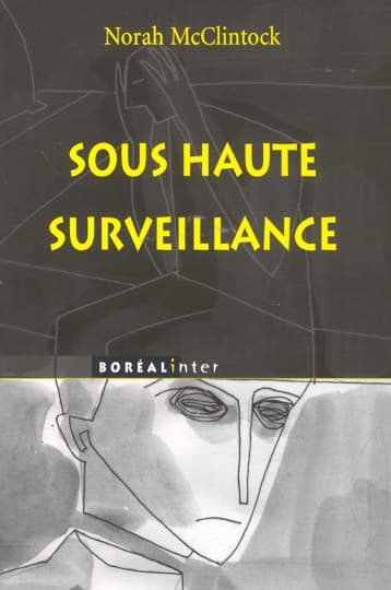 Couverture de « Sous haute surveillance »