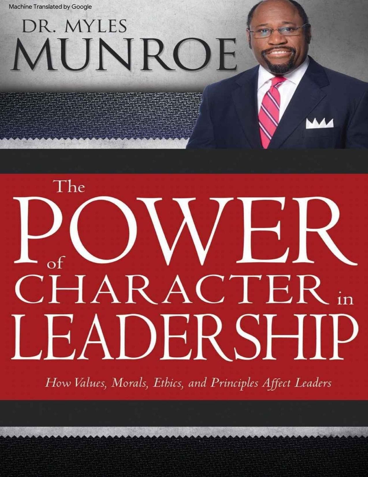 Couverture de « Le pouvoir du Caractère dans le Leadeship - Myles Munroe »