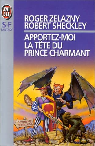 Couverture de « Apportez-moi la tête du prince charmant »
