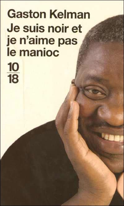Couverture de « Je suis noir et je n'aime pas le manioc »