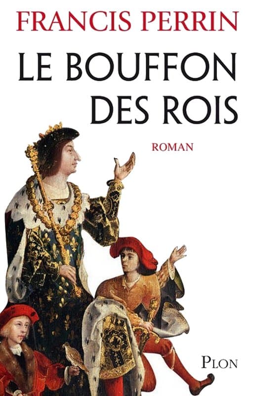 Couverture de « Le bouffon des rois »