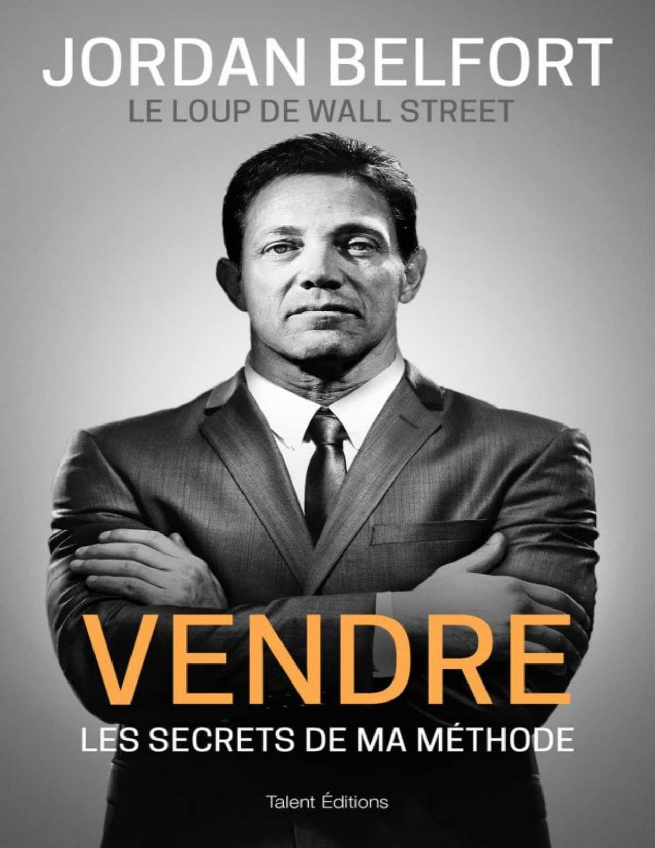 Couverture de « Vendre, les secrets de ma méthode »