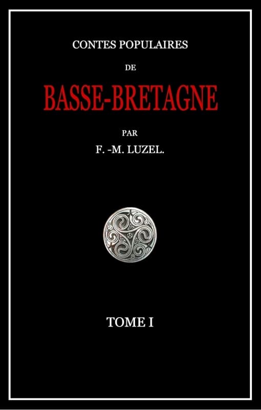 Couverture de « Contes populaires de Basse-Bretagne, Tome I. »