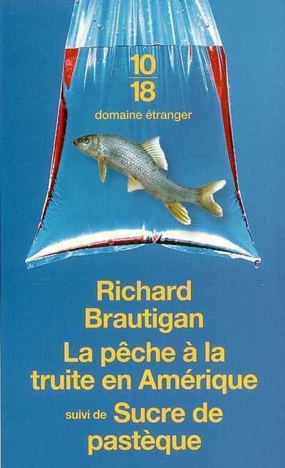 Couverture de « Sucre de pastèque/la pêche à la truite en Amérique »