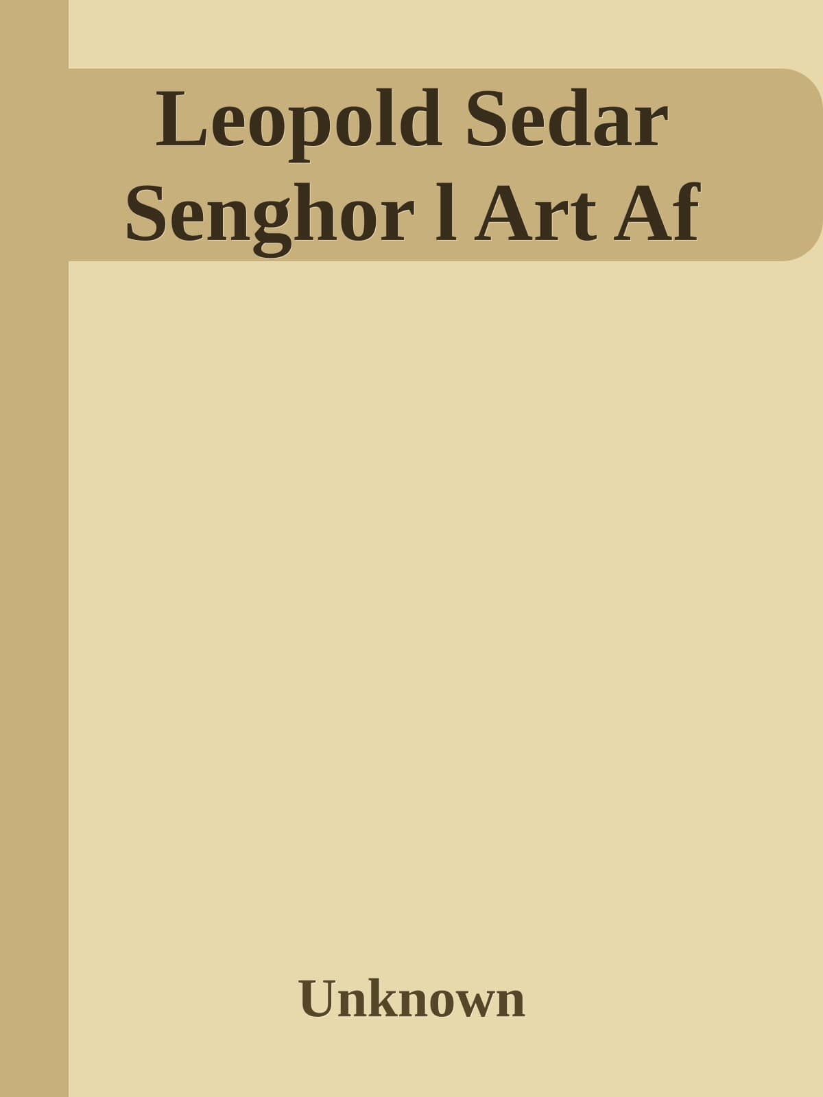 Couverture de « Leopold Sedar Senghor l Art Af »