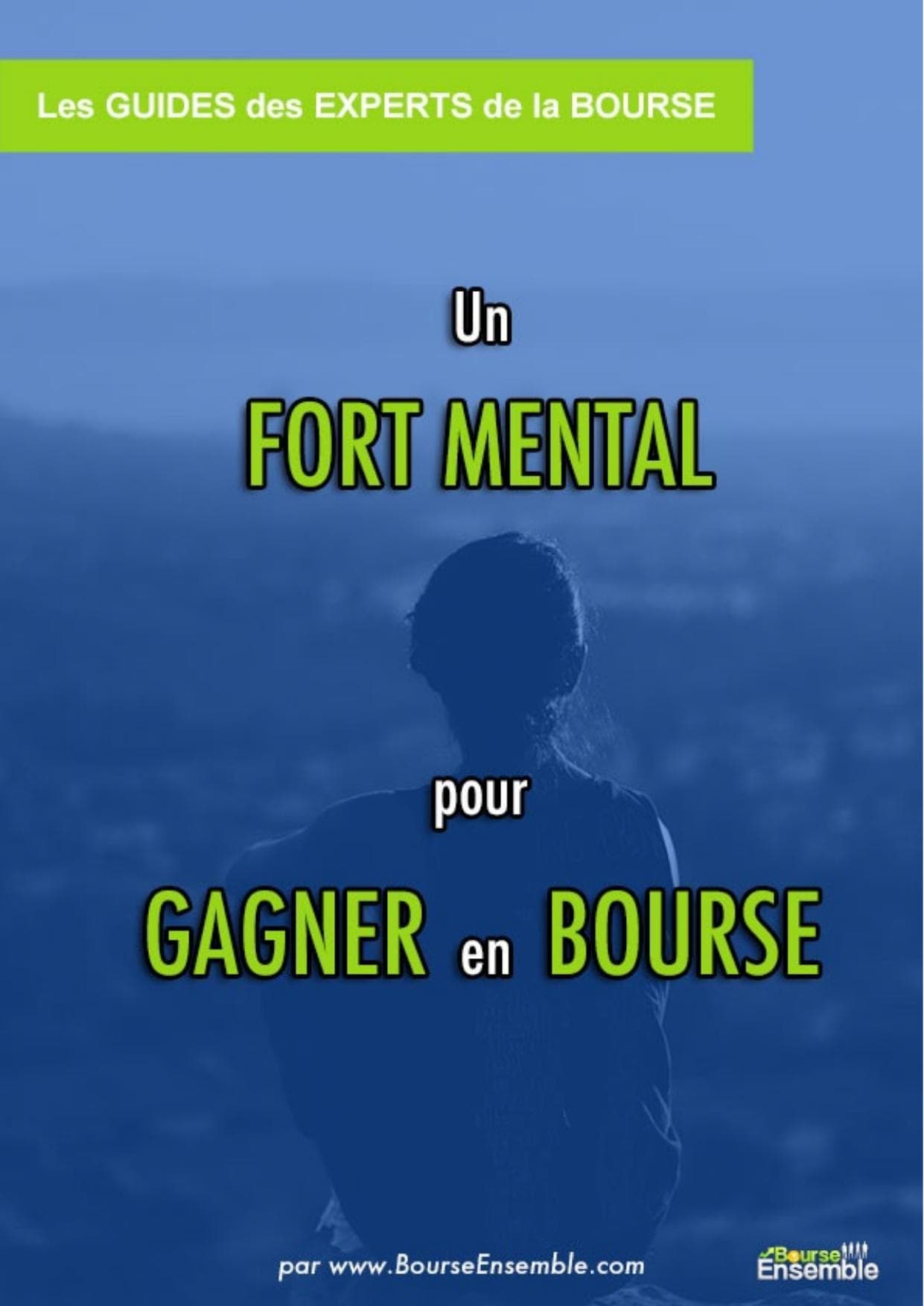 Couverture de « Les guides des experts de la bourse - Un fort mental pour gagner en bourse.pages »