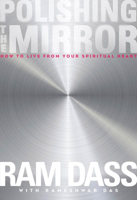 Couverture de « Polishing the Mirror: How to Live from Your Spiritual Heart »