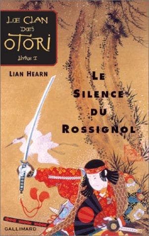Couverture de « Le Silence du Rossignol (Le Clan des Otori, Tome 1) »