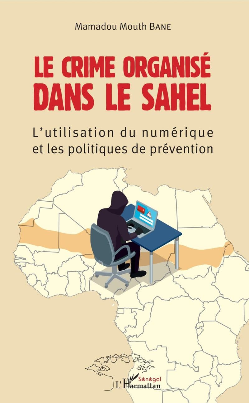 Couverture de « LE CRIME ORGANISÉ DANS LE SAHEL »