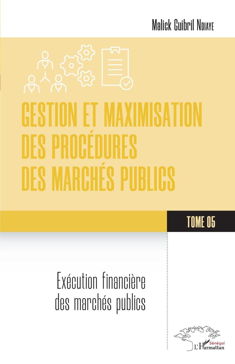 Couverture de « Gestion et maximisation des procédures des marchés publics Tome 5 »
