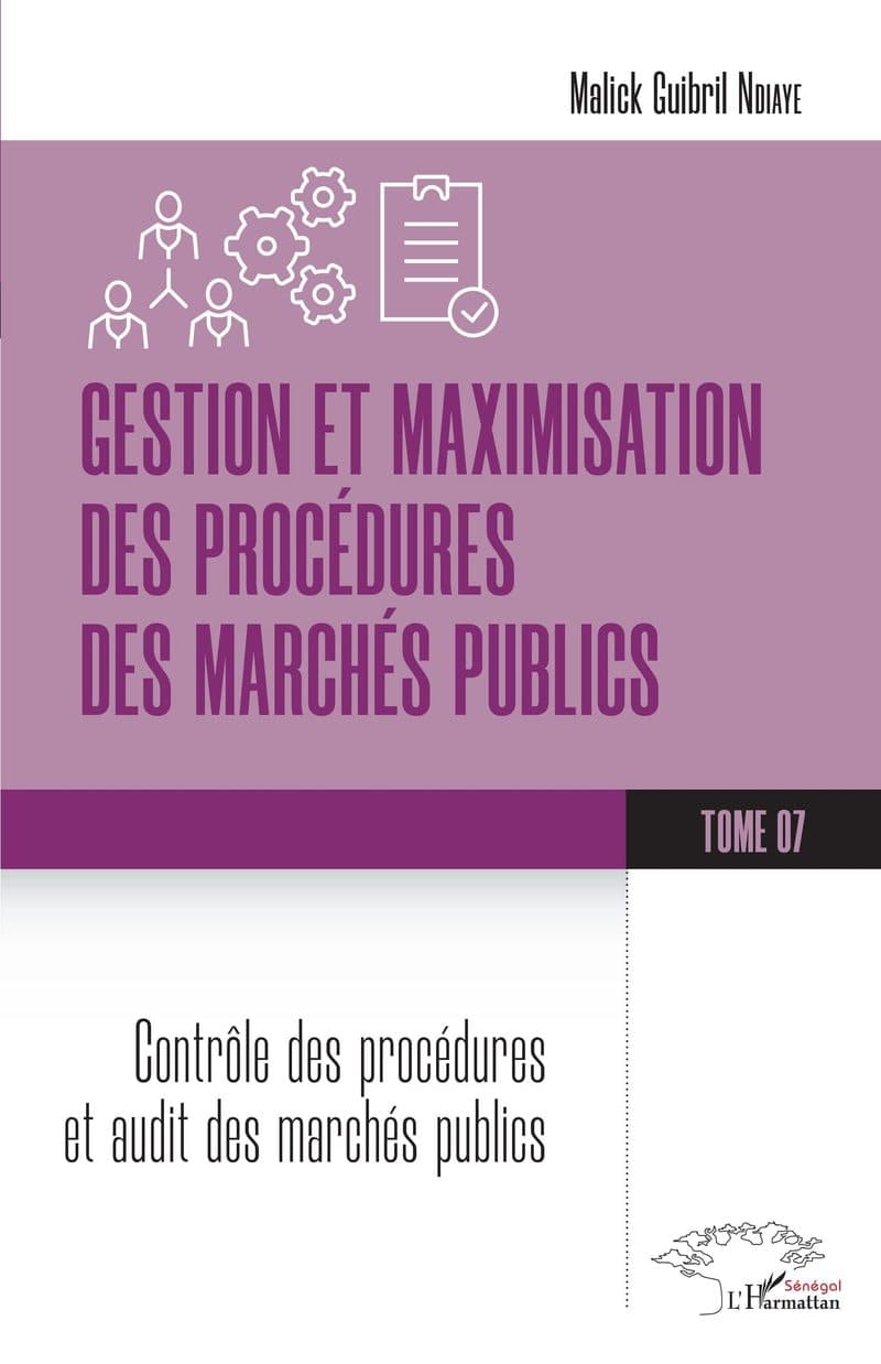 Couverture de « GESTION ET MAXIMISATION DES PROCÉDURES DES MARCHÉS PUBLICS TOME 7 »